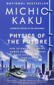 Michio Kaku's novel Physics of the Future